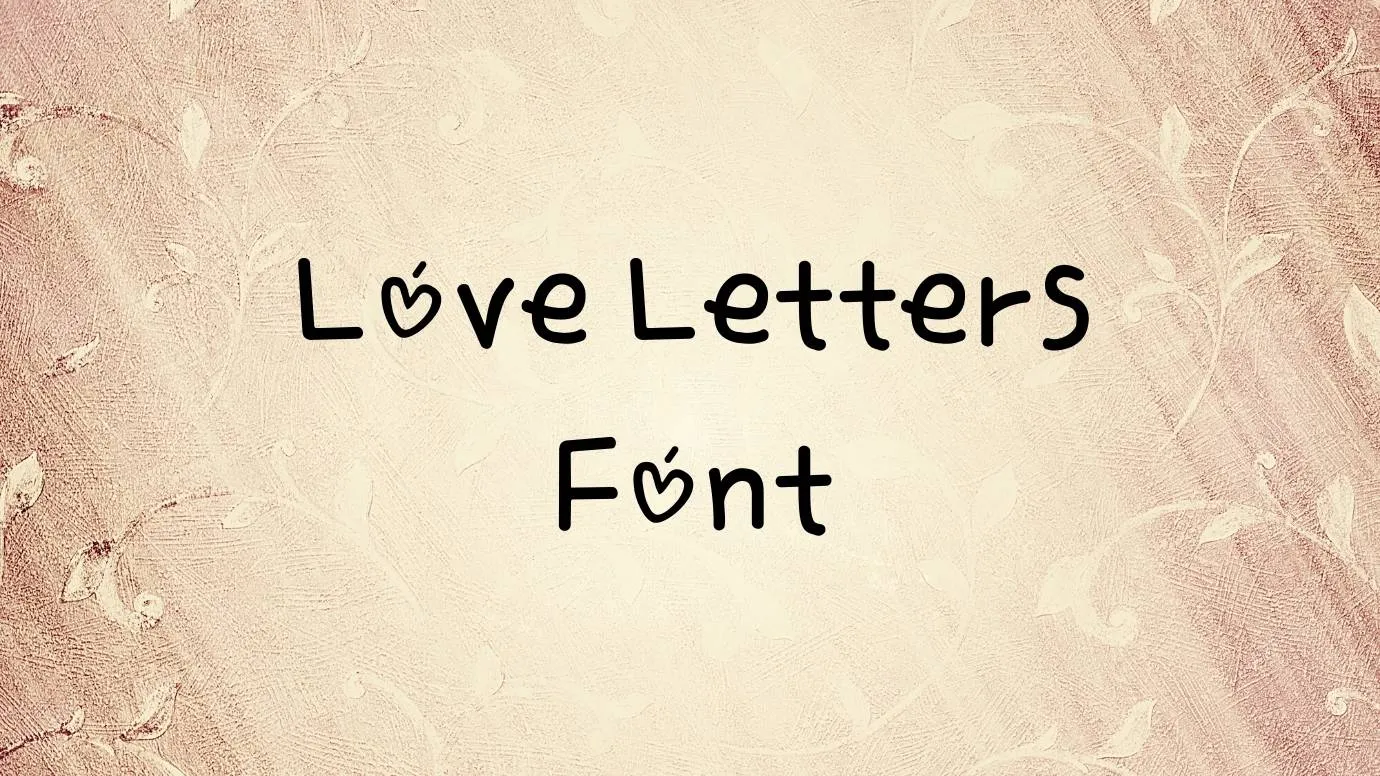 Love Letters Font