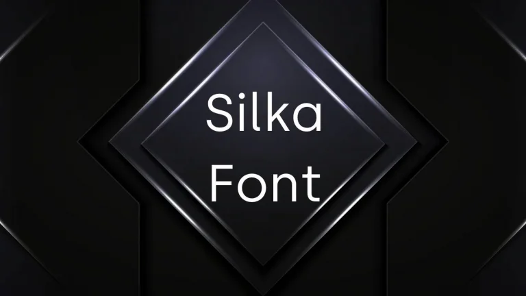 Silka Font