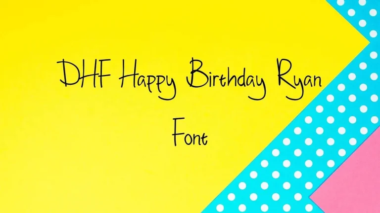 DHF Happy Birthday Ryan Font