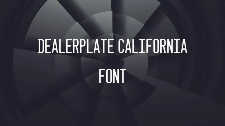 Dealerplate California Font