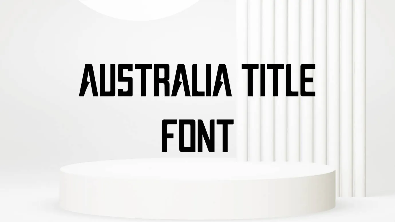 Australia Title Font