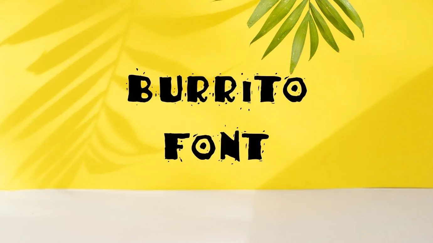 Burrito Font