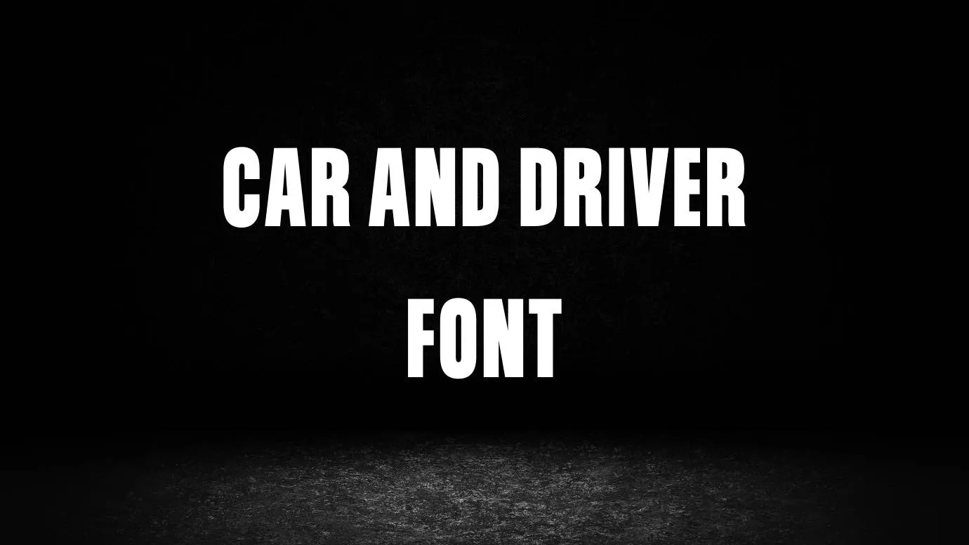 Car and Driver Font