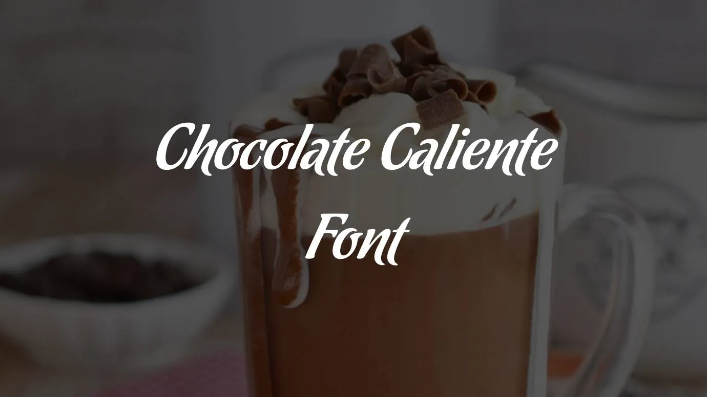 Chocolate Caliente Font