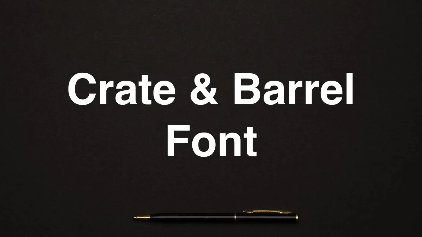 Crate & Barrel Font
