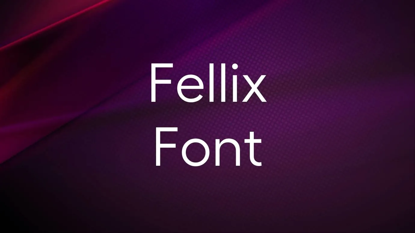 Fellix Font