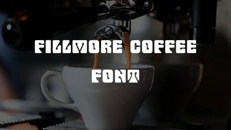 Fillmore Coffee Font