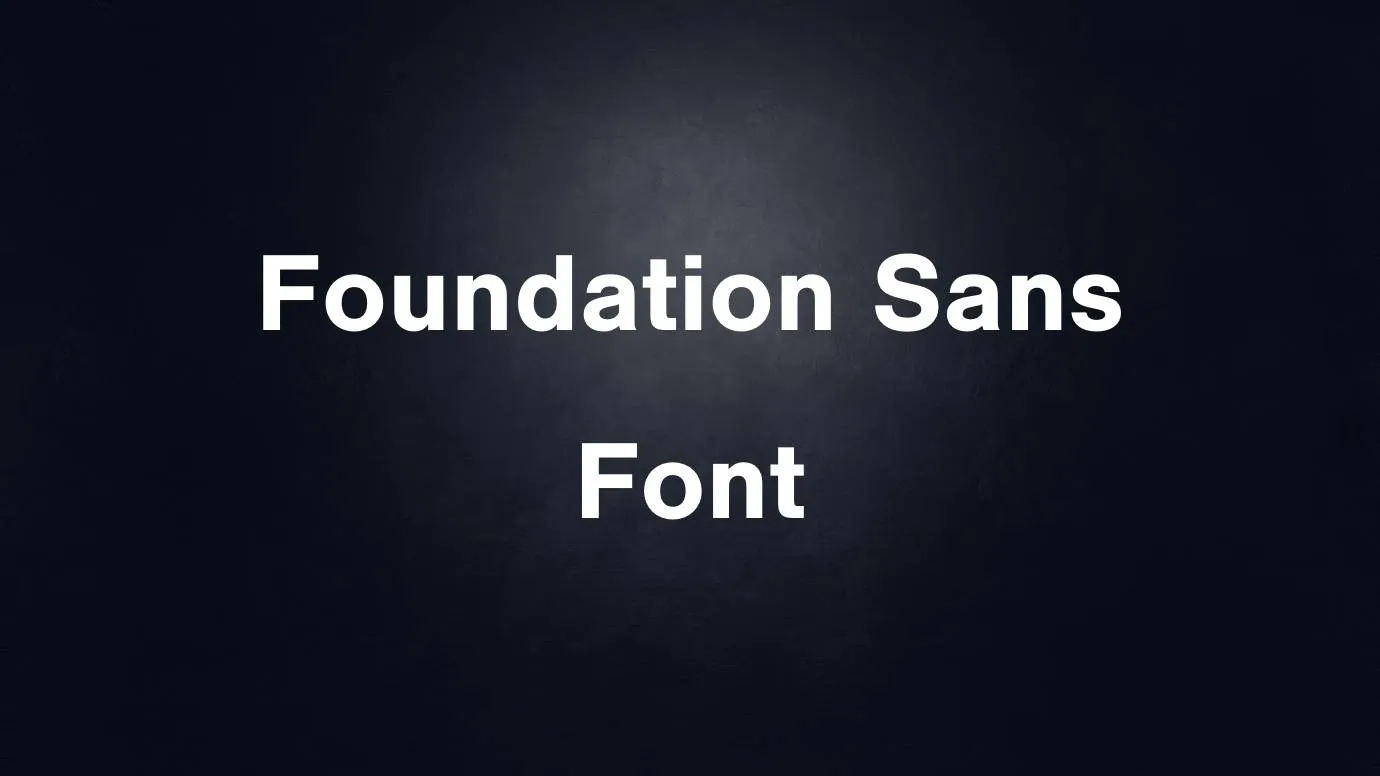 Foundation Sans Font