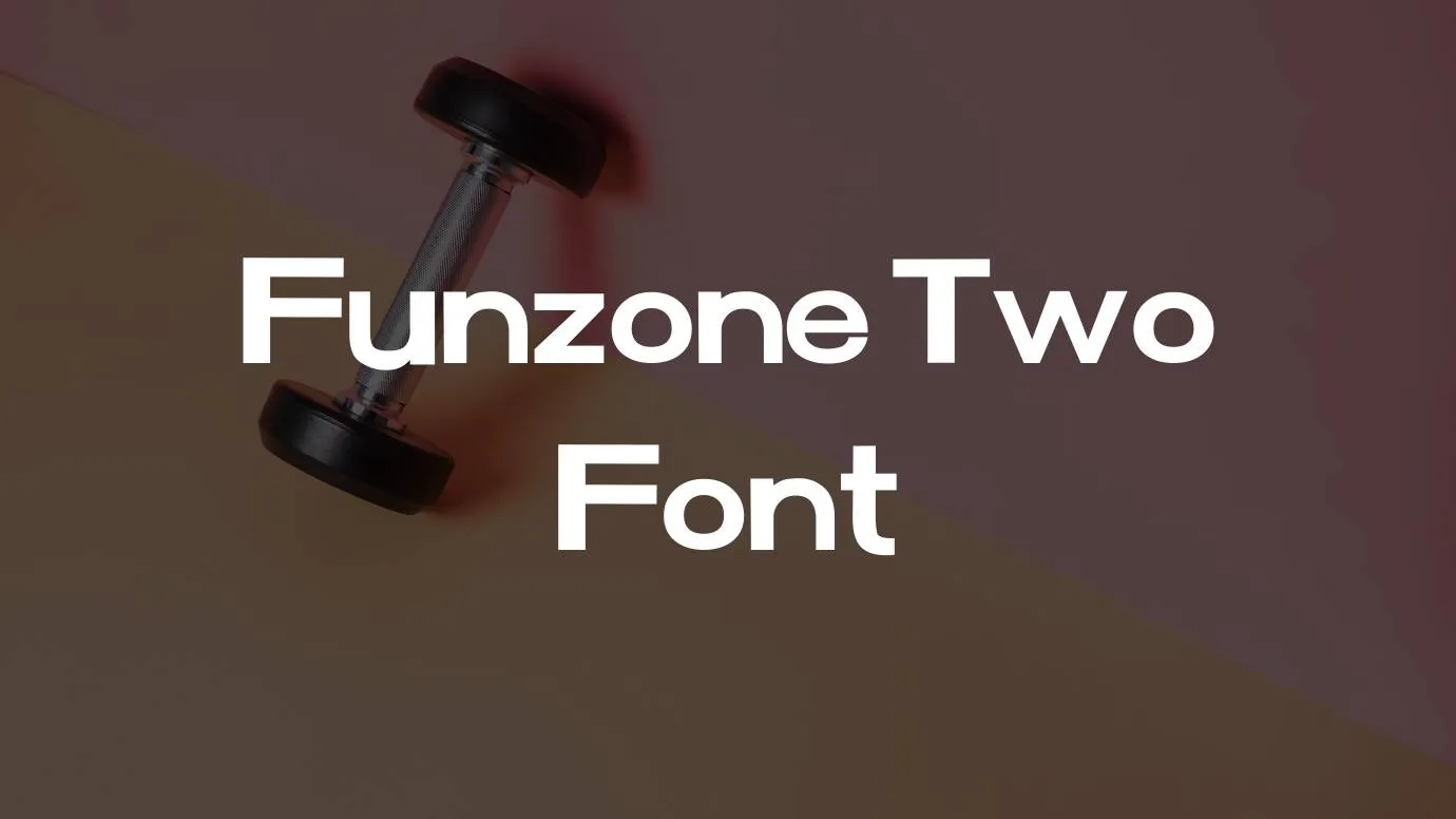 Funzone Two Font