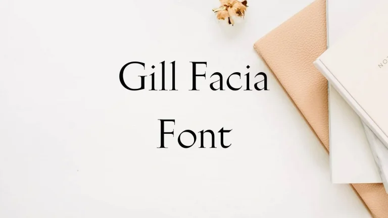 Gill Facia Font