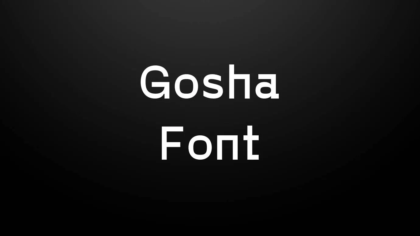 Gosha Font