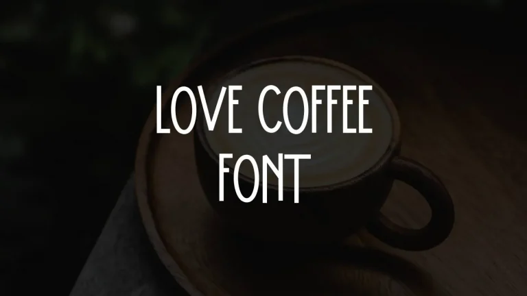 Love Coffee Font