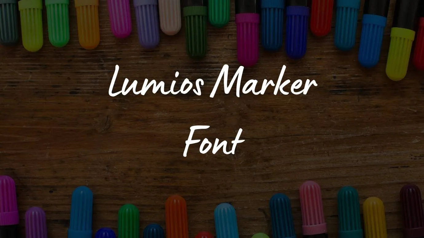 Lumios Marker Font