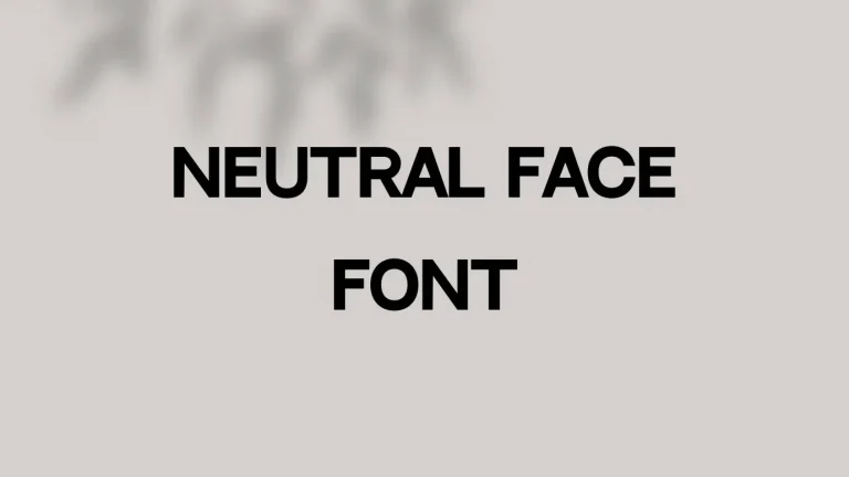 Neutral Face Font