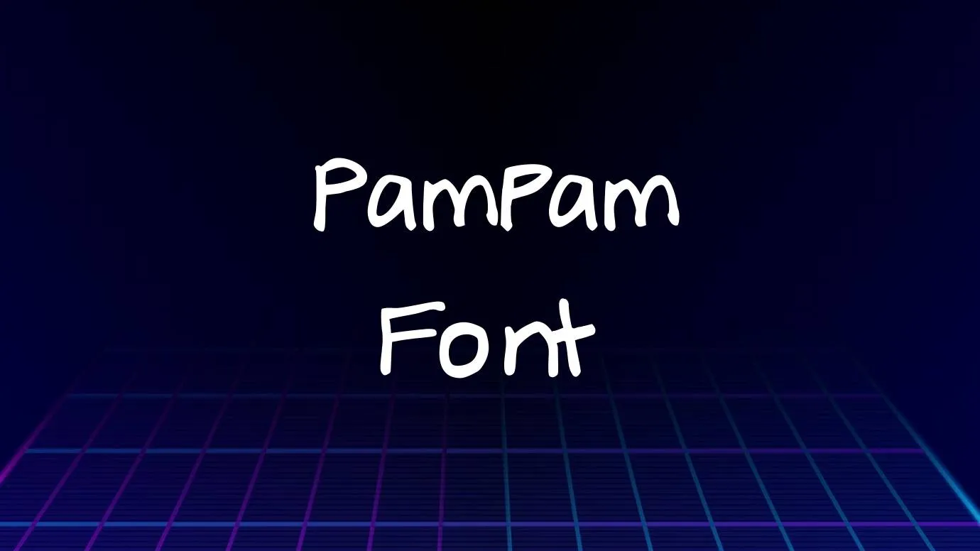 Pampam Font