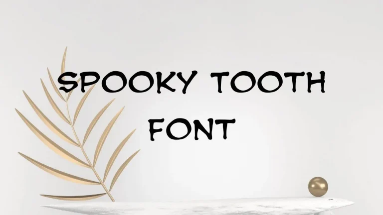 Spooky Tooth Font