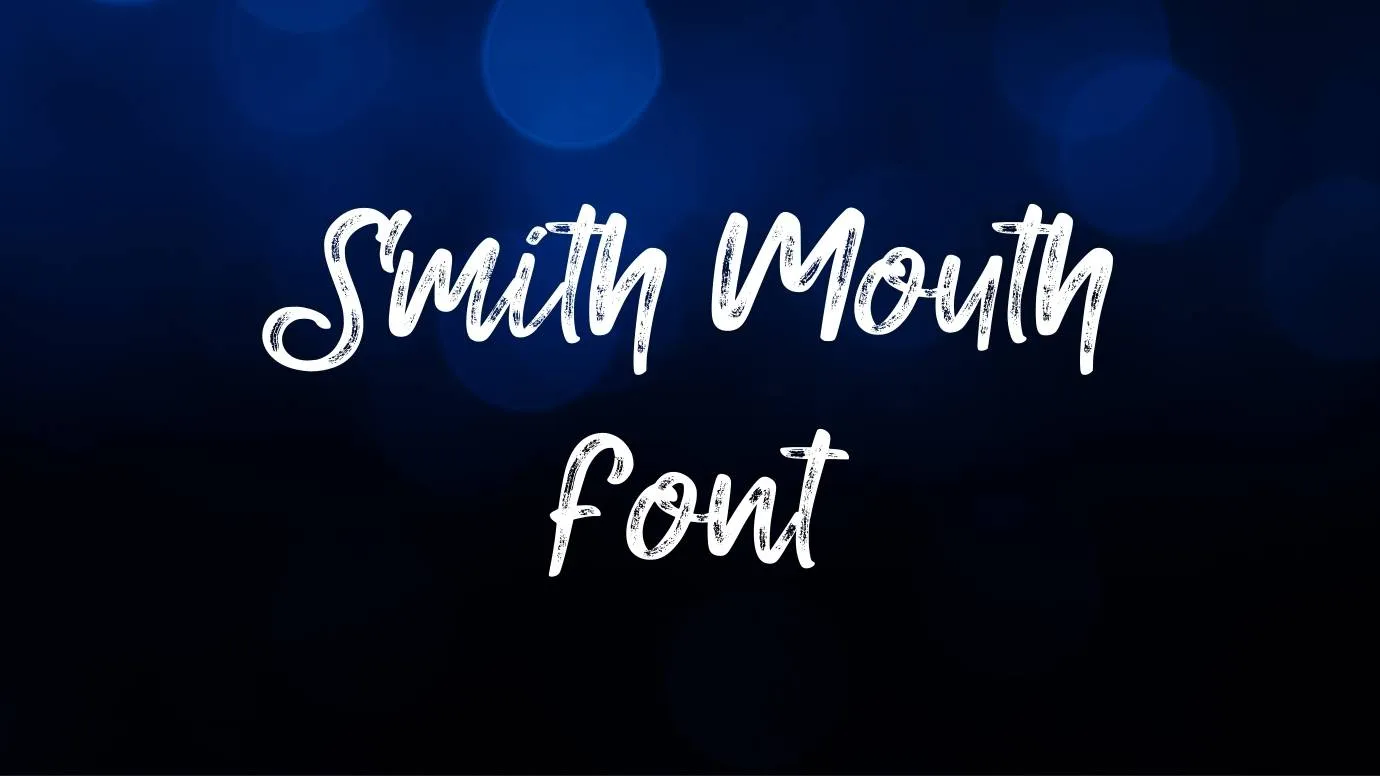 Smith Mouth font