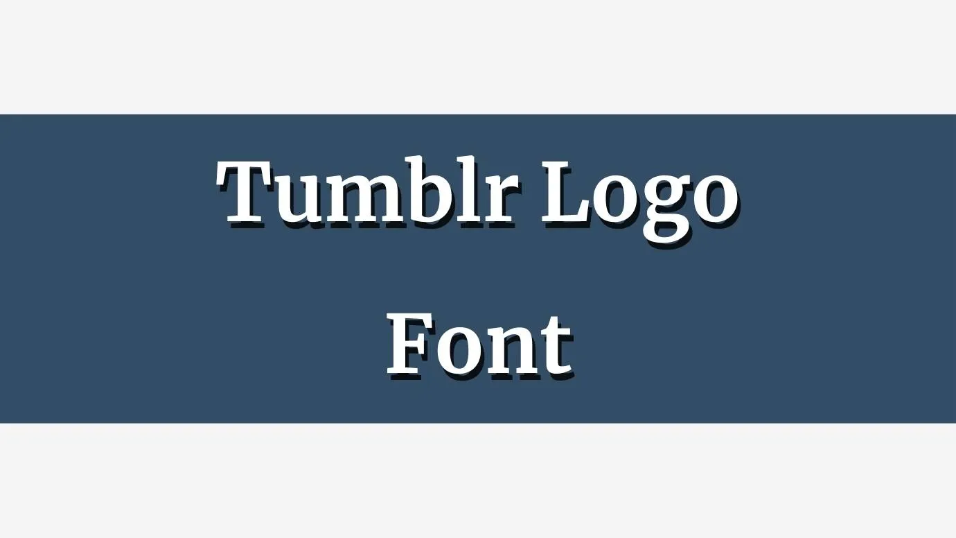 Tumblr Logo Font