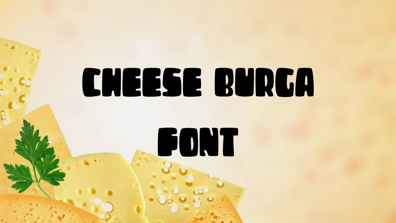 Cheese Burga Font