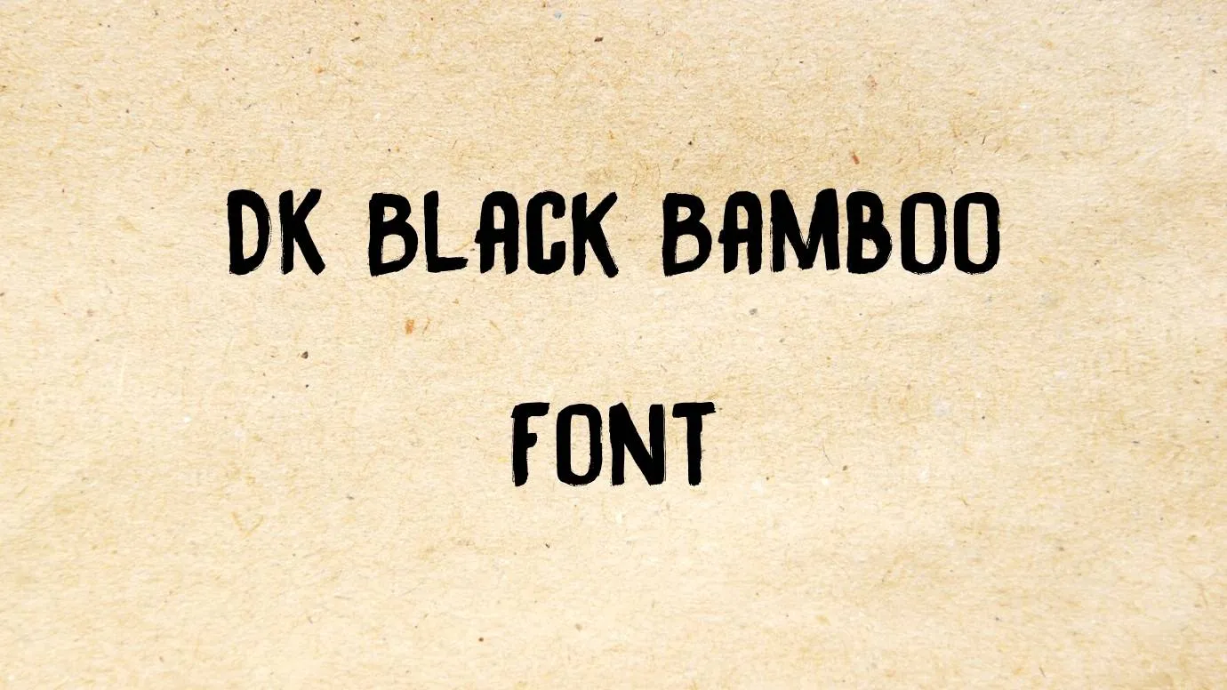 DK Black Bamboo Font