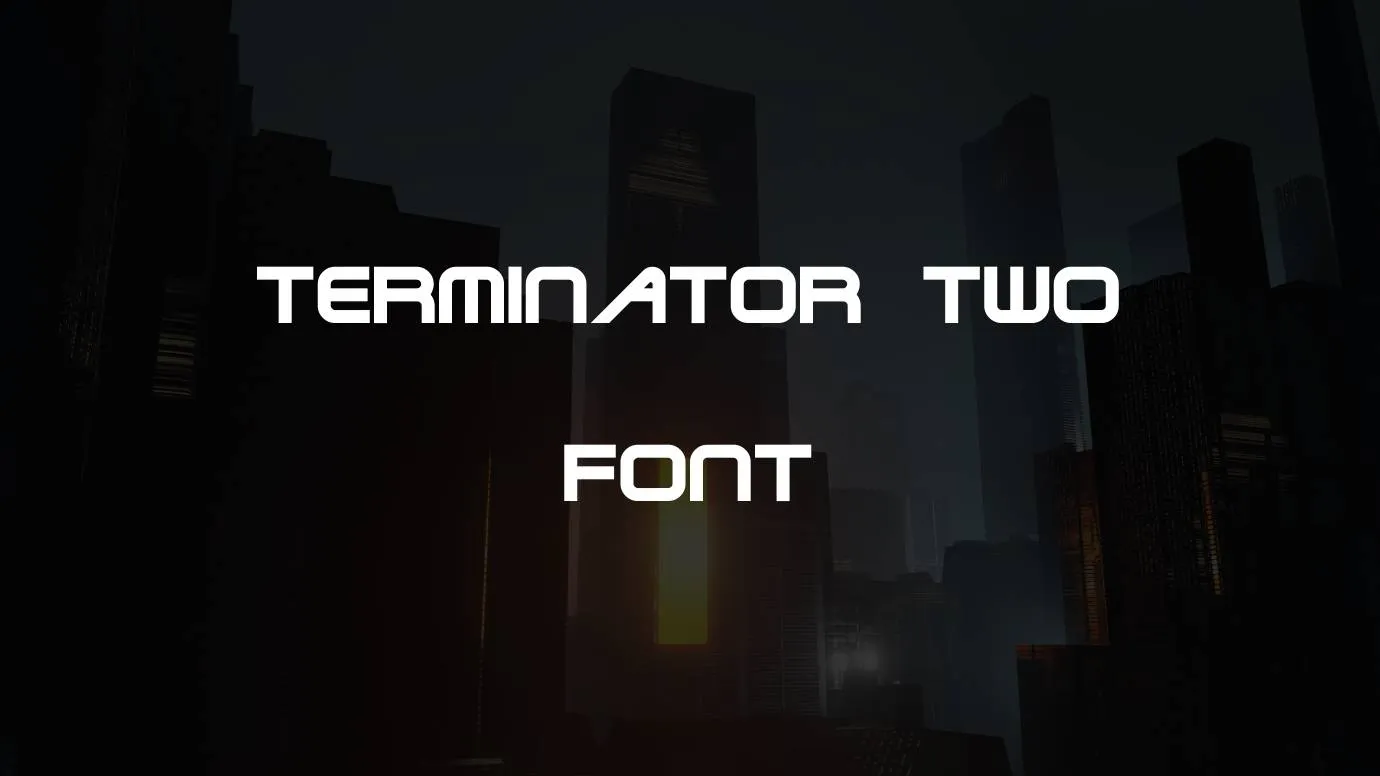 Terminator Two Font