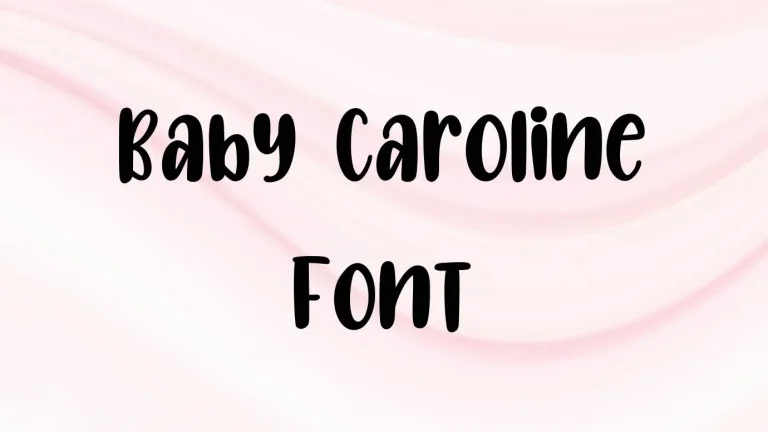 Baby Caroline Font
