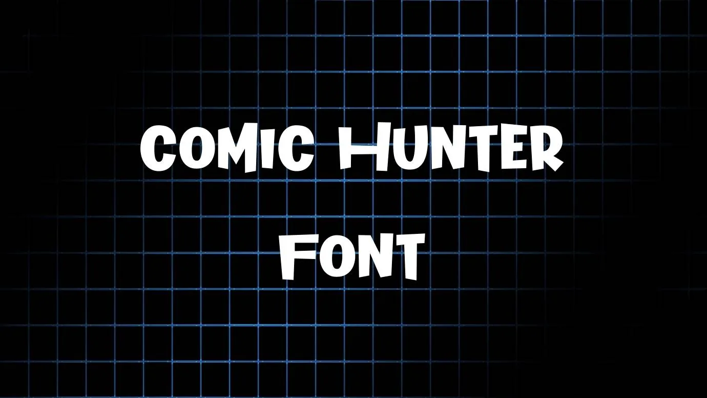 Comic Hunter Font
