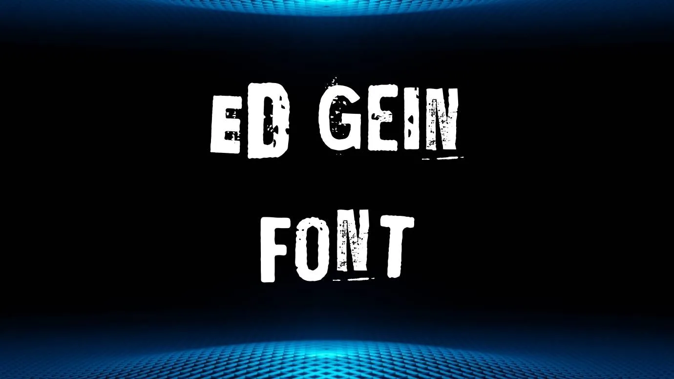 Ed Gein font