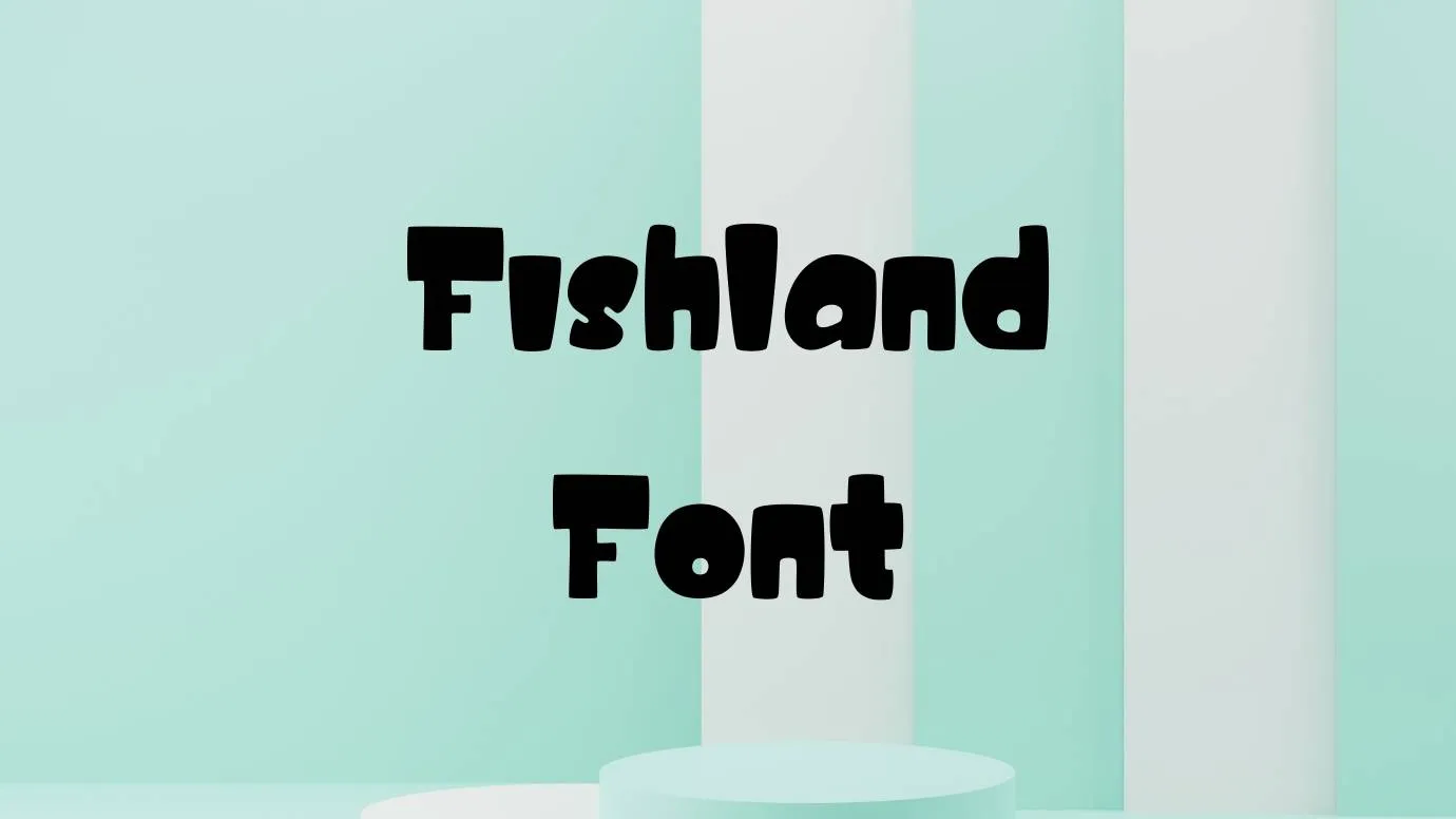 Fishland Font