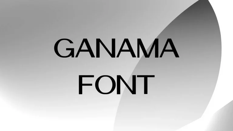 Ganama Font