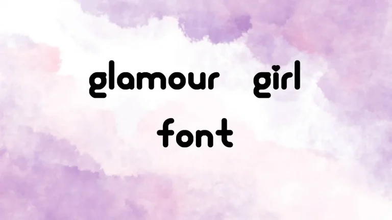 Glamour Girl Font
