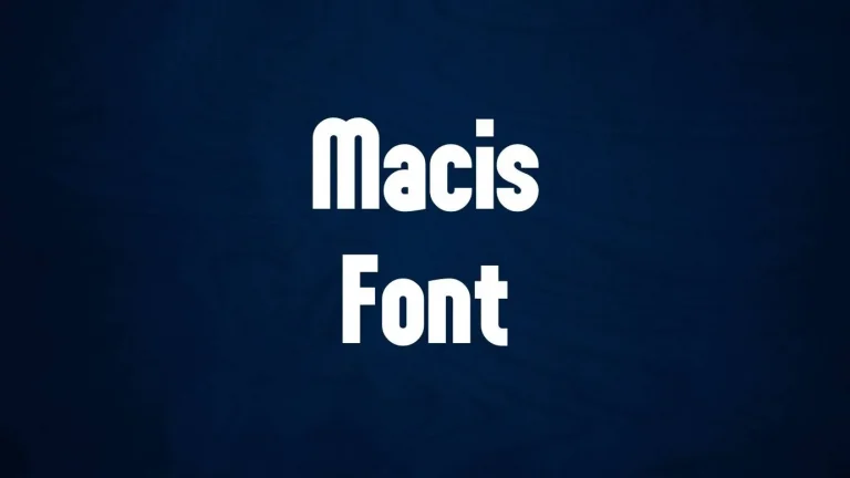 Macis Font
