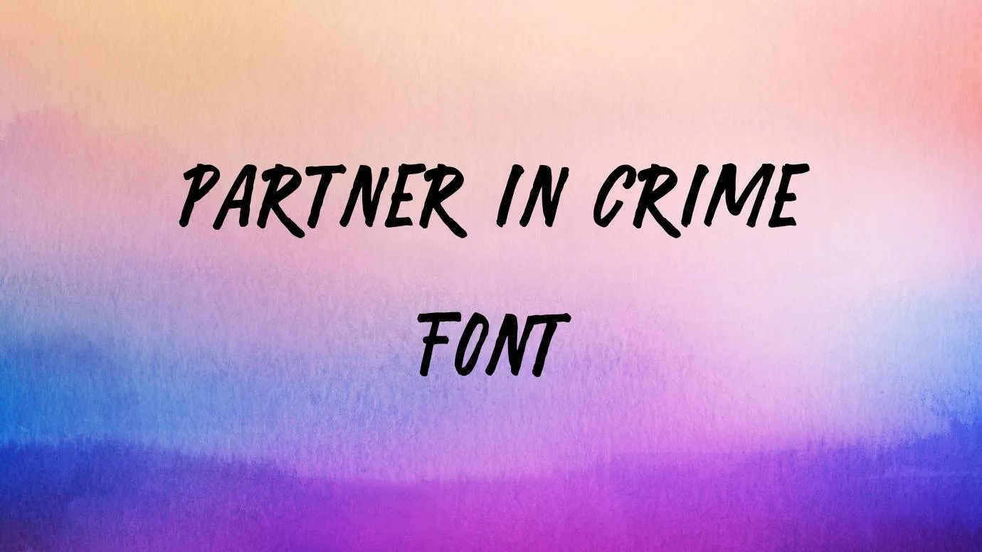 Partner in Crime Font