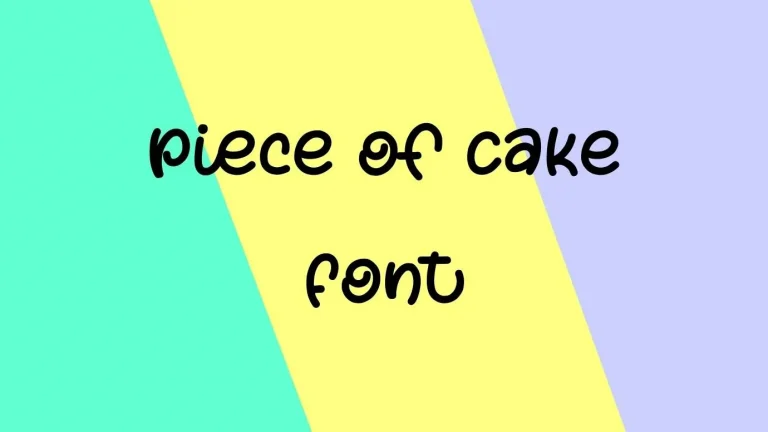 Piece of Cake Font