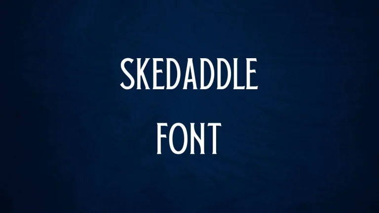 Skedaddle Font
