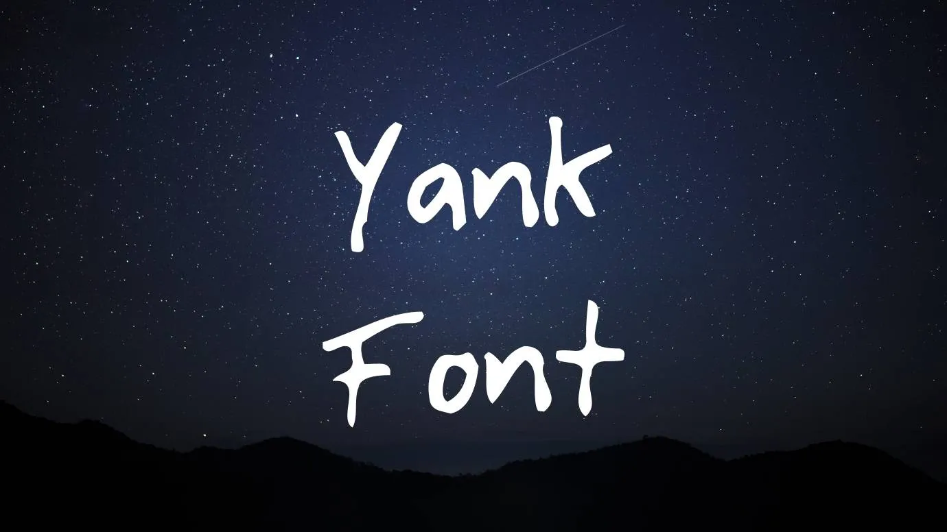 Yank Font
