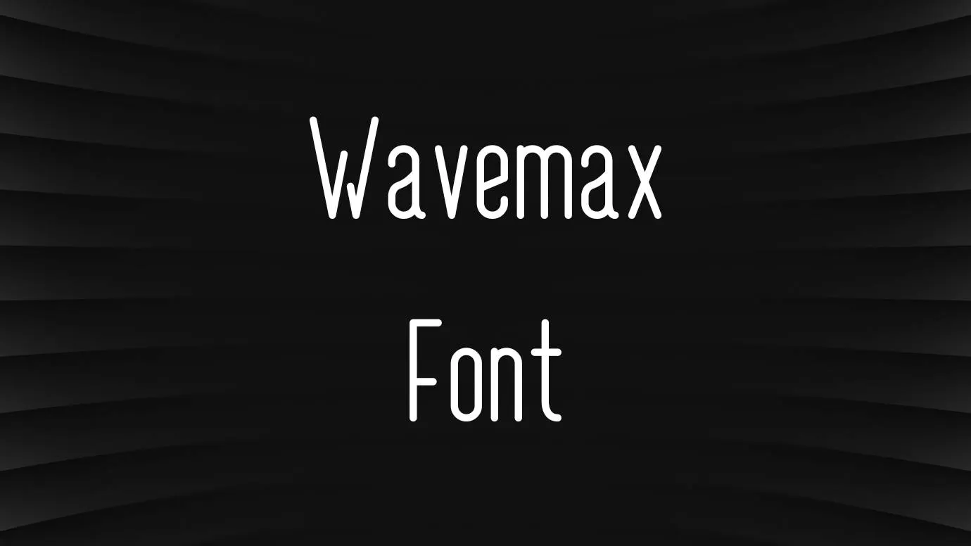 wavemax font