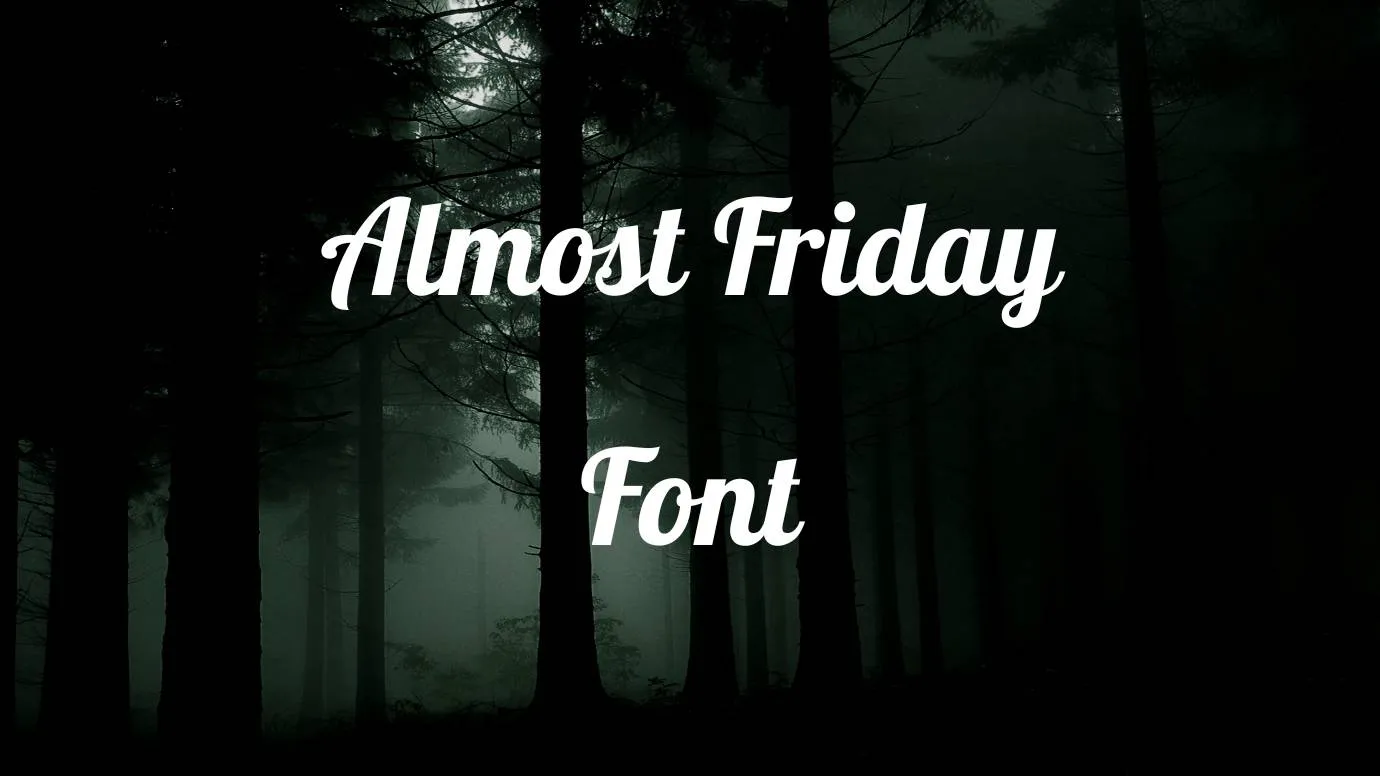 Almost Friday Font