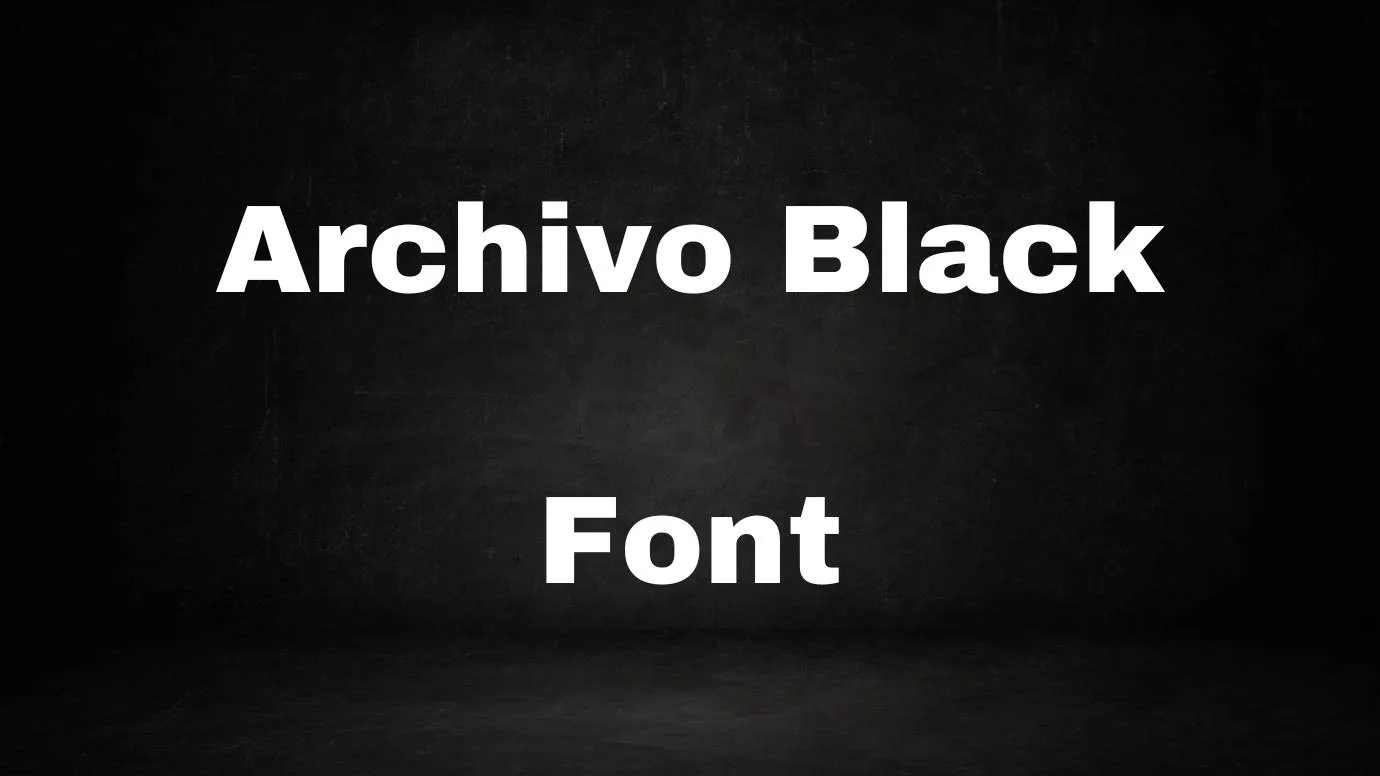 Archivo Black Font