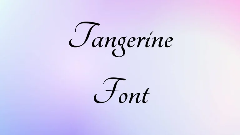 Tangerine Font