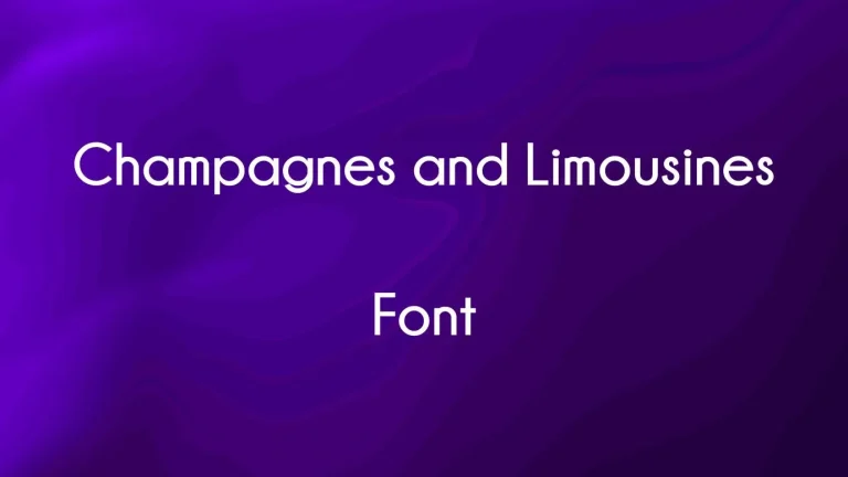 Champagnes and Limousines Font