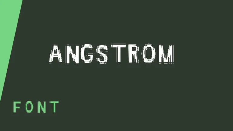 Angstrom Font