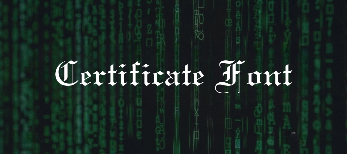 Certificate Font