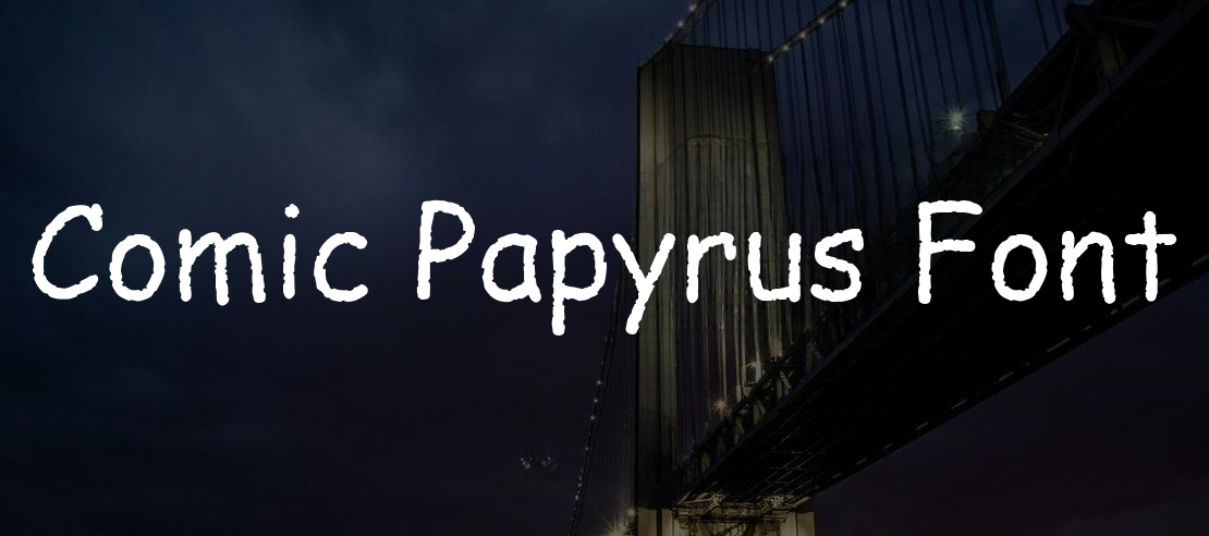 Comic Papyrus Font