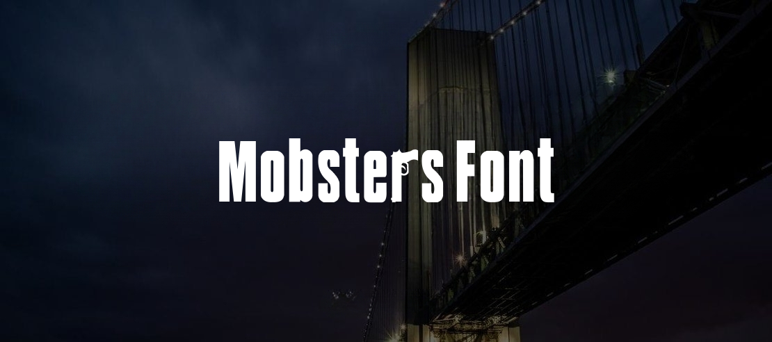 Mobsters Font