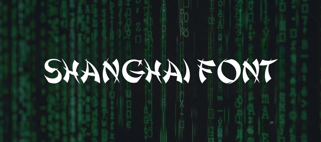 Shanghai Font