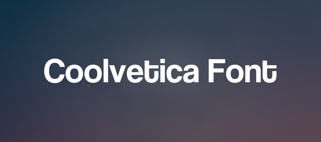 Coolvetica Font